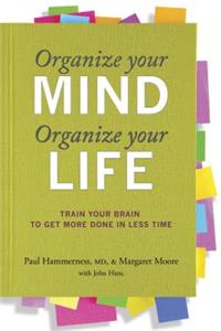 Organize Your Mind Organize Your Life