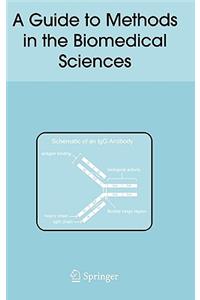 Guide to Methods in the Biomedical Sciences