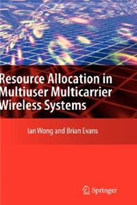 Resource Allocation in Multiuser Multicarrier Wireless Systems