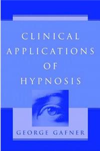 Clinical Applications of Hypnosis