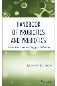 Handbook of Probiotics and Prebiotics