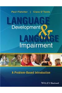 Language Development and Language Impairment