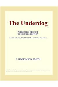 The Underdog (Webster's French Thesaurus Edition)