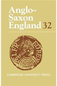 Anglo-Saxon England: Volume 32