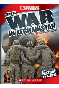 The War in Afghanistan (Cornerstones of Freedom: Third Series)