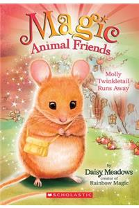 Molly Twinkletail Runs Away (Magic Animal Friends #2)