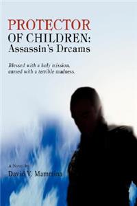 Protector of Children: Assassin's Dreams
