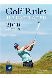 Golf Rules Illustrated: 2010