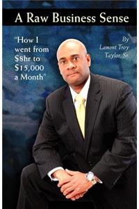 A Raw Business Sense