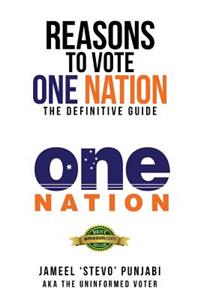 Reasons To Vote One Nation