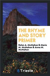 THE RHYME AND STORY PRIMER