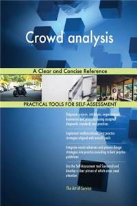 Crowd Analysis a Clear and Concise Reference