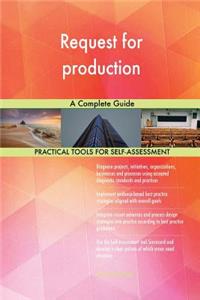 Request for production A Complete Guide