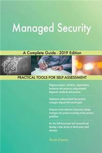 Managed Security A Complete Guide - 2019 Edition