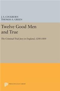 Twelve Good Men and True