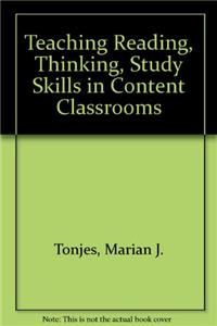 Teaching Reading, Thinking, Study Skills in Content Classrooms