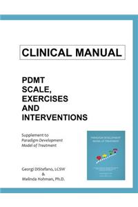 Clinical Manual for The Paradigm Developmental Model of Treatment