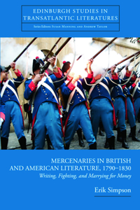 Mercenaries in British and American Literature, 1790-1830