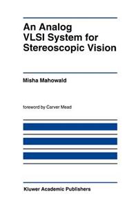 Analog VLSI System for Stereoscopic Vision