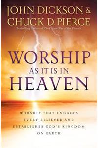 Worship as It Is in Heaven