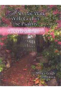 30 Day Walk with God in the Psalms