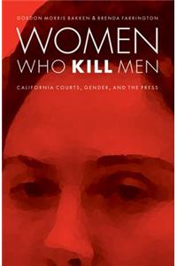 Women Who Kill Men