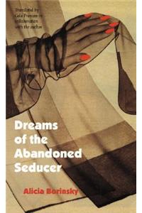 Dreams of the Abandoned Seducer