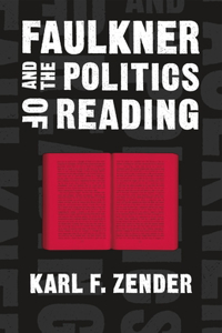 Faulkner and the Politics of Reading