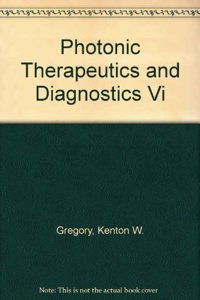 Photonic Therapeutics and Diagnostics VI