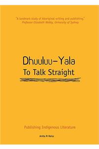 Dhuuluu-Yala - To Talk Straight