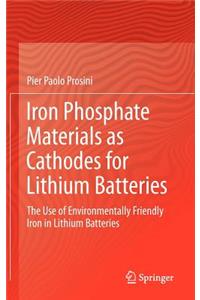 Iron Phosphate Materials as Cathodes for Lithium Batteries