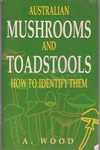 Australian Mushrooms & Toadstools