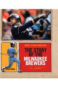 The Story of the Milwaukee Brewers