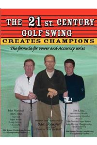 The 21st. Century Golf Swing