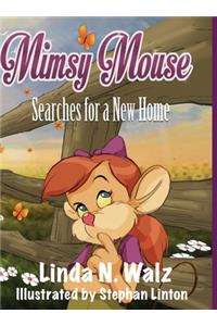 Mimsy Mouse Searches for a New Home