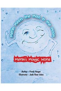 Merlin Meets the Man in the Moon