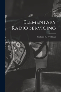 Elementary Radio Servicing