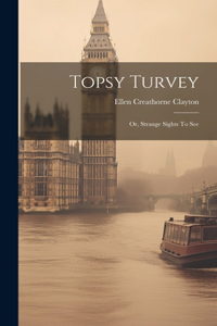 Topsy Turvey