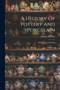 A History Of Pottery And Porcelain
