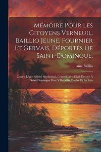 Mémoire pour les citoyens Verneuil, Baillio jeune, Fournier et Gervais, déportés de Saint-Domingue.