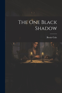 The One Black Shadow
