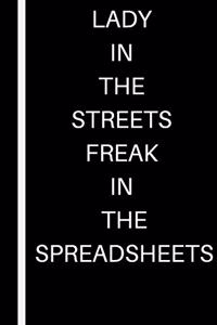 Lady in the Streets Freak in the Spreadsheets