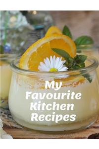 My Favourite Kitchen Recipes