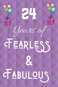 24 Years of Fearless & Fabulous