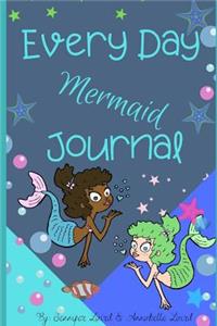 Every Day Mermaid Journal
