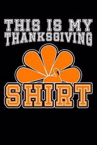 This Is My Thanksgiving Shirt