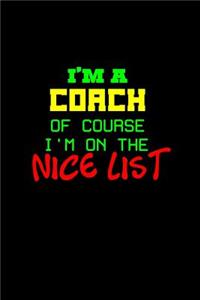 I'm a coach of course I'm on the nice list