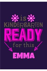 Is Kindergarten Ready for this Emma