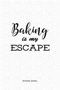 Baking Is My Escape
