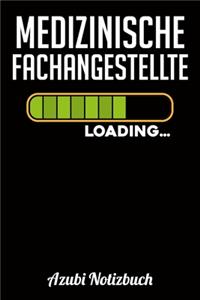 Medizinische Fachangestellte Loading... Azubi Notizbuch